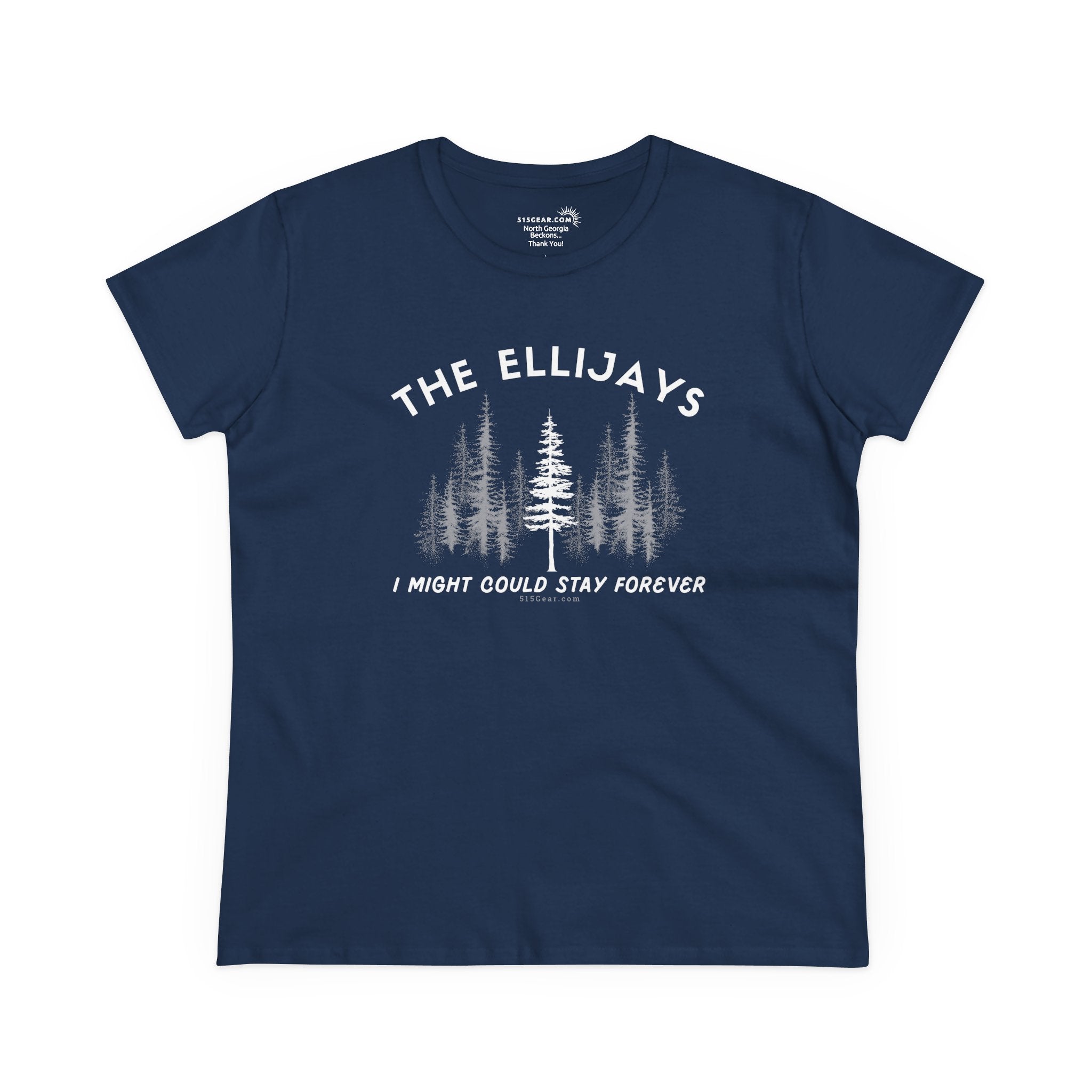 "The Ellijays" - I Might Could Stay Forever — Women's Midweight semi-fitted t-shirt