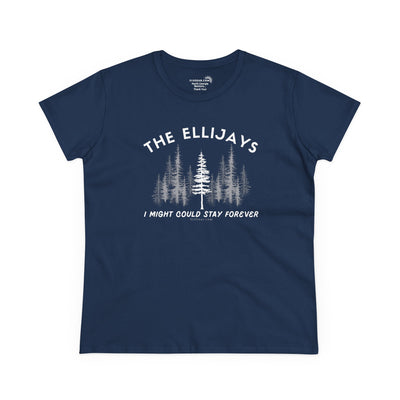 "The Ellijays" - I Might Could Stay Forever — Women's Midweight semi-fitted t-shirt
