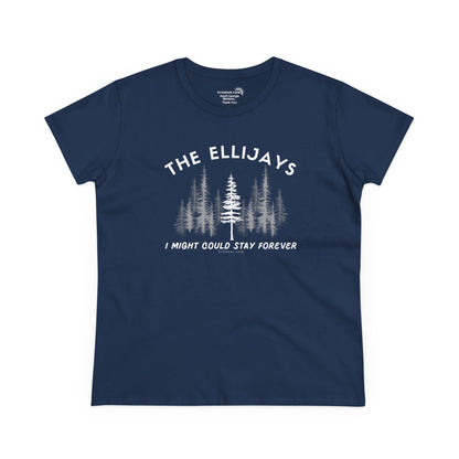 "The Ellijays" - I Might Could Stay Forever — Women's Midweight semi-fitted t-shirt