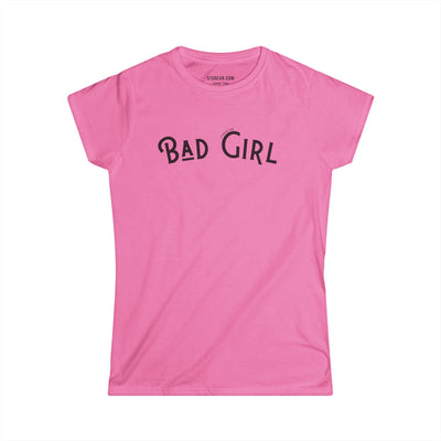 A Little Sweet, A Lot of Sassy – Bad Girl Edition Women's Softstyle Tee