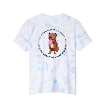 Unisex Adult T-shirt, Be the Person your dog thinks you are! | by 515Gear.com | Adopt from your local Shelter