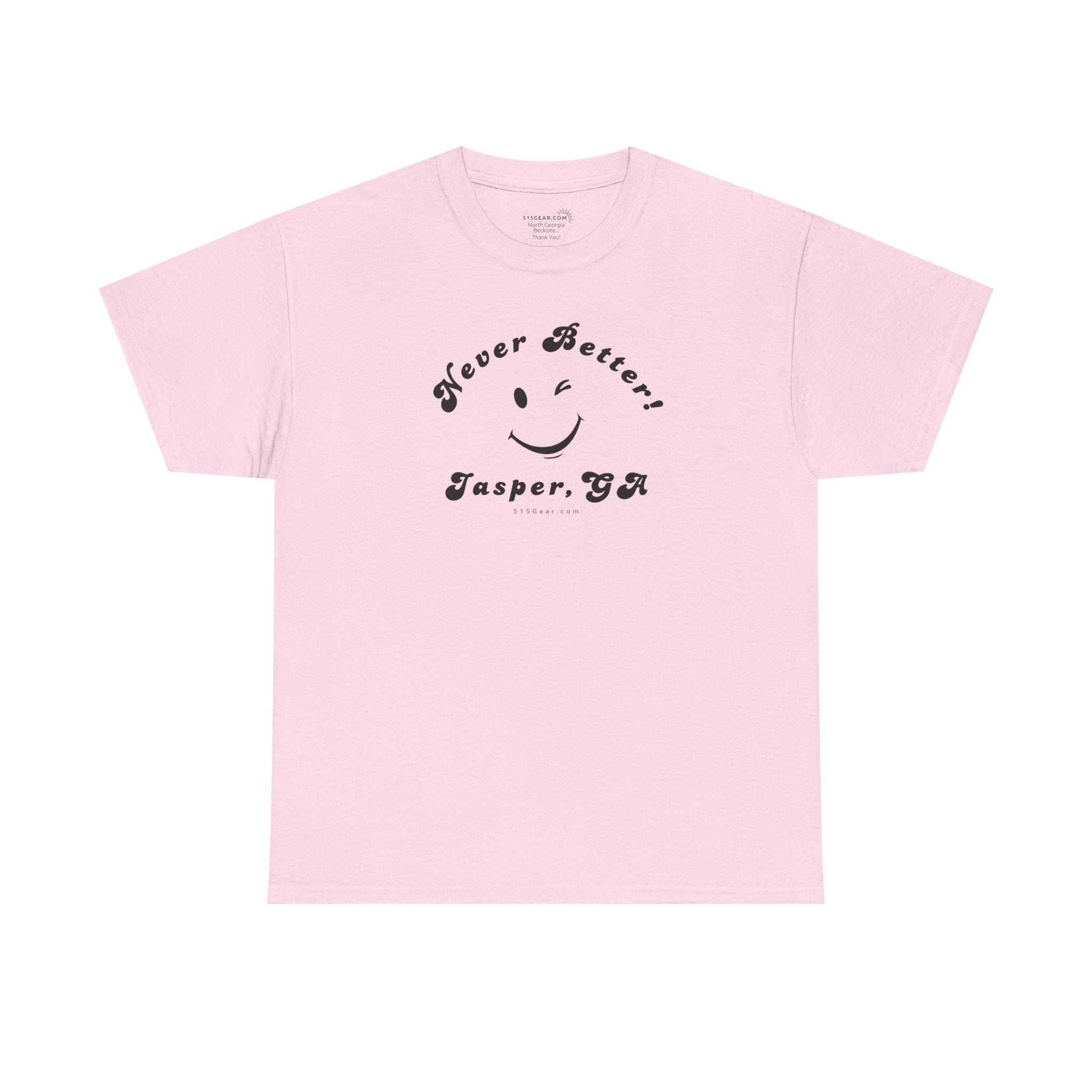 “Never Better” – Jasper Edition, Unisex T-Shirt