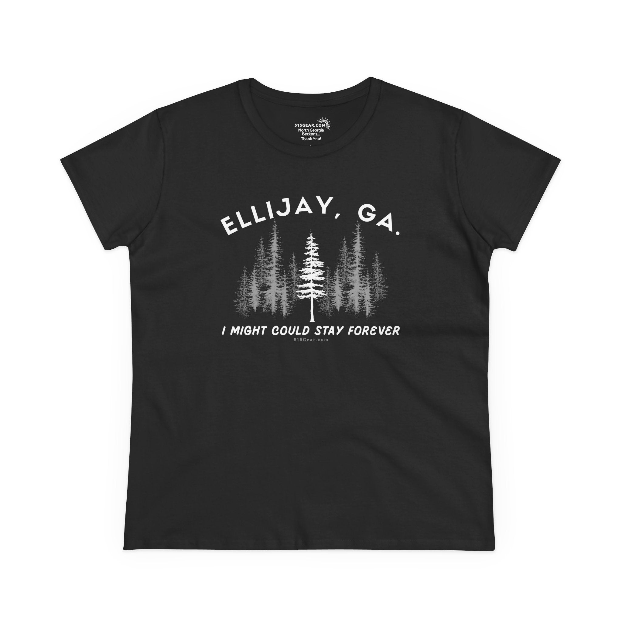 Women's semi-fitted t-shirt by 515 Gear | Ellijay, GA | 'I might could stay forever' forest graphic 