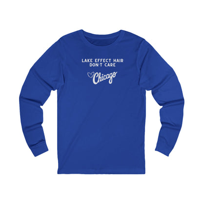 Blue long sleeve shirt with text "Lake Effect Hair Don't Care... Love Chicago" 