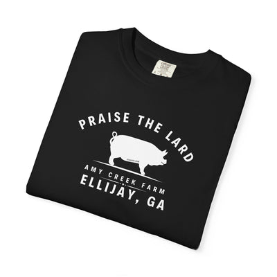 Praise the Lard, Amy Creek Farm, Ellijay - Comfort Colors Unisex Garment-Dyed T-shirt
