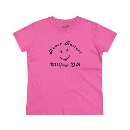 Azalea women's t-shirt with black smiley face and text "Never Better! Ellijay, GA" by 515Gear.com (front design)