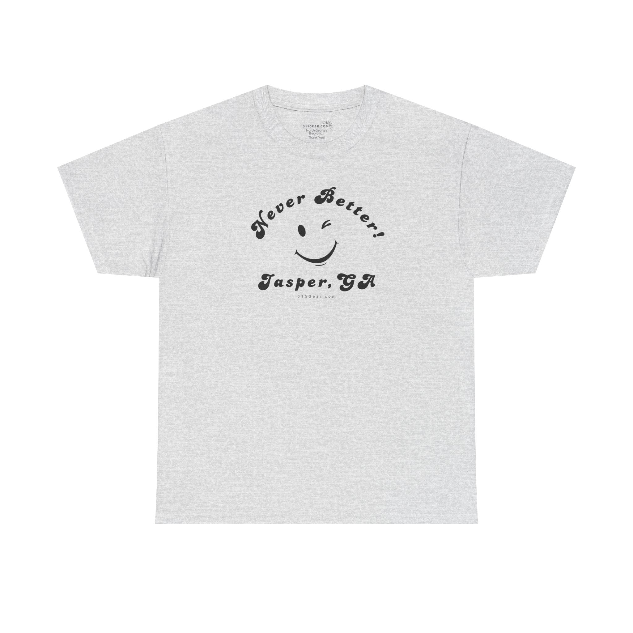“Never Better” – Jasper Edition, Unisex T-Shirt