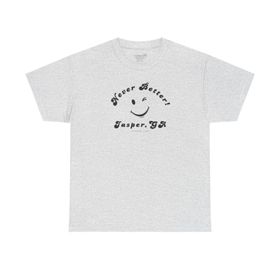 “Never Better” – Jasper Edition, Unisex T-Shirt