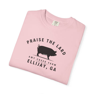 Praise the Lard, Amy Creek Farm, Ellijay - Comfort Colors Unisex Garment-Dyed T-shirt