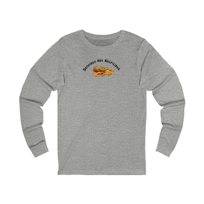 Gray long-sleeve shirt with a cheeseburger and fries graphic and text 'Delicious Not Nutritious'