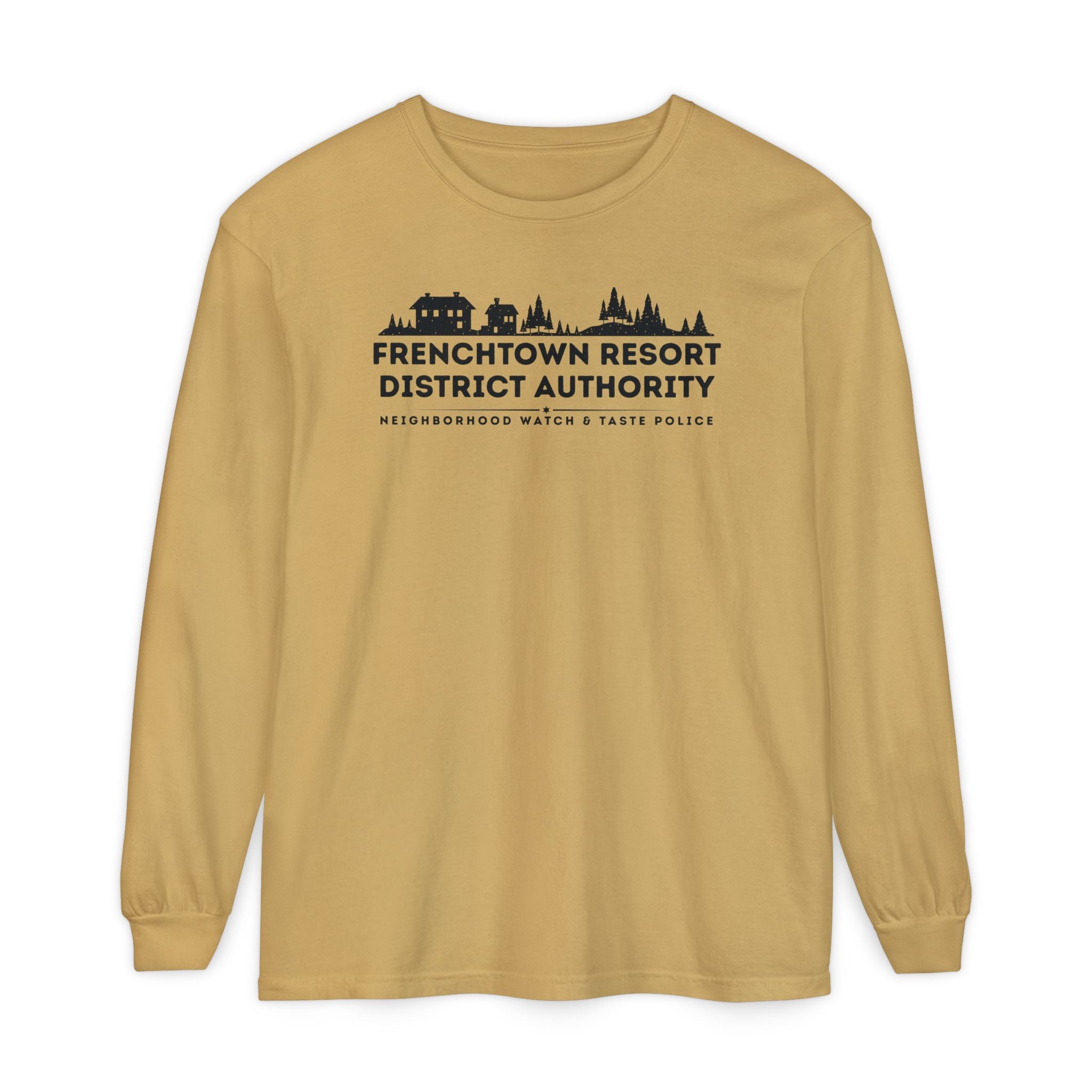 Mustard Comfort Colors long-sleeve tee with text Frenchtown Resort District Authority Neighborhood Watch & Taste Police
