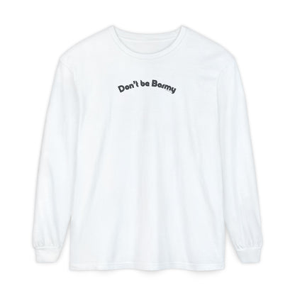 White sweatshirt with 'Don't be Barmy' text on a white background