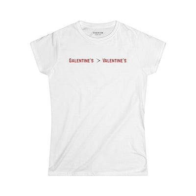 White women's Softstyle tee with text Galentine's over Valentine's Day celebrating Feb 13