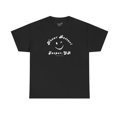 “Never Better” – Jasper Edition, Unisex T-Shirt