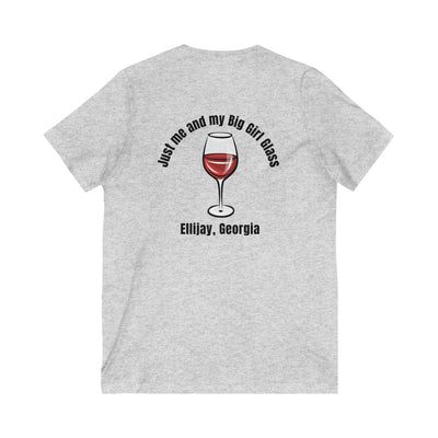 Adult Women's V-Neck T-Shirt, Just me and my Big Girl Glass, by 515Gear.com | Ellijay, GA | Wineries Await!