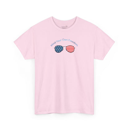 Pink t-shirt with American Flag sunglasses and text "Mind Your Own Freedom"