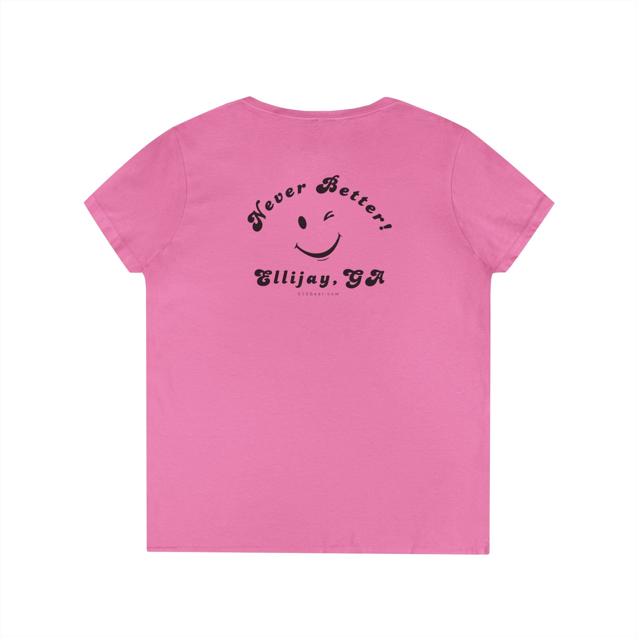 Pink women's v-neck shirt with a winking smiley face and "never better - Ellijay GA" text on the back by 515Gear.com