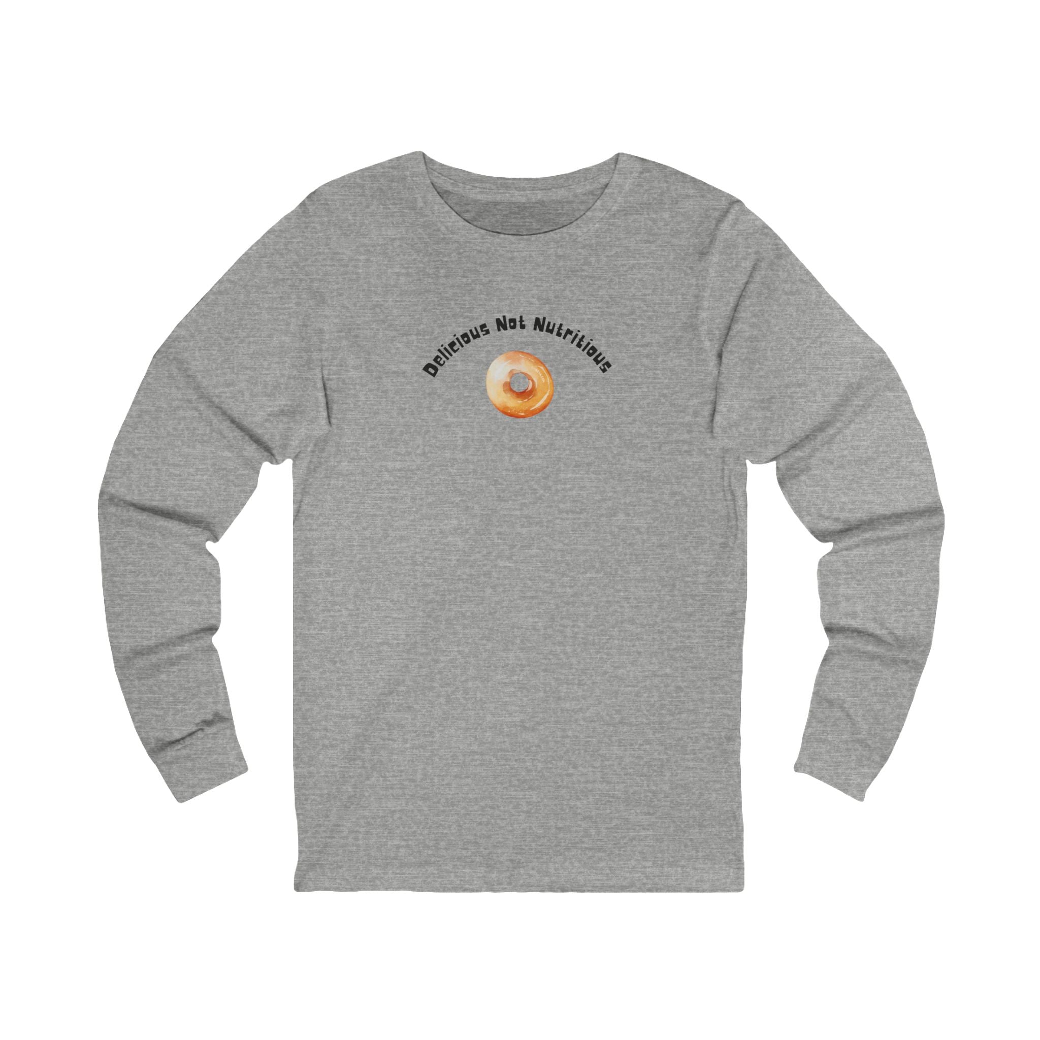Gray long-sleeve shirt with a donut graphic and text "Delicious Not Nutritious"