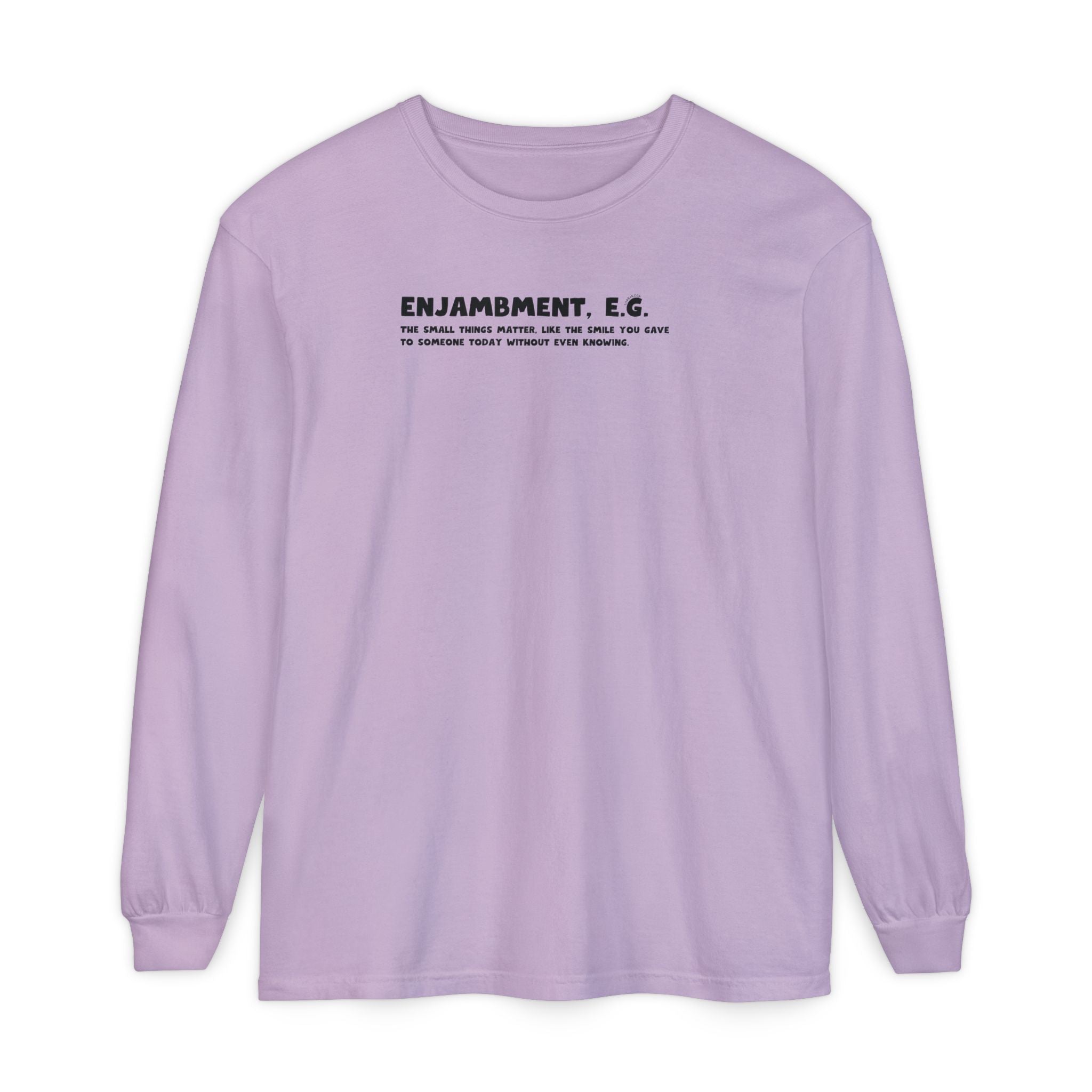Purple long-sleeve shirt with text "Enjambment - The small things matter, like the smile you gave to someone today without even knowing"