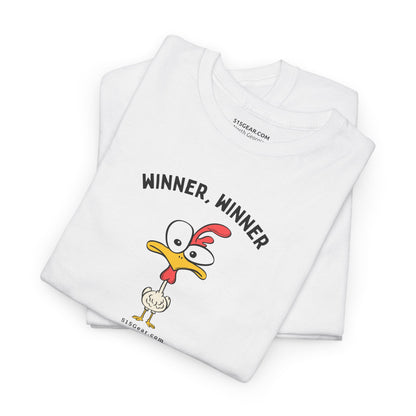 Winner, Winner... (Wait, What?!) Chicken T-Shirt