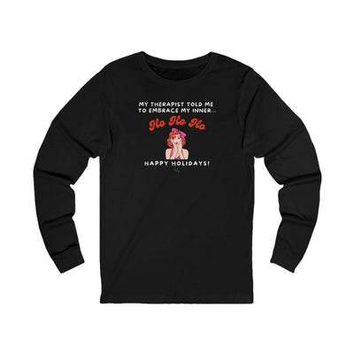 Black long-sleeve shirt with humorous graphic and text "my therapist told me to embrace my inner Ho Ho Ho - Happy Holidays"