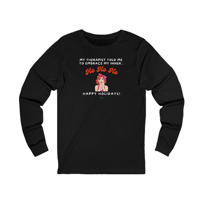 Black long-sleeve shirt with humorous graphic and text "my therapist told me to embrace my inner Ho Ho Ho - Happy Holidays"