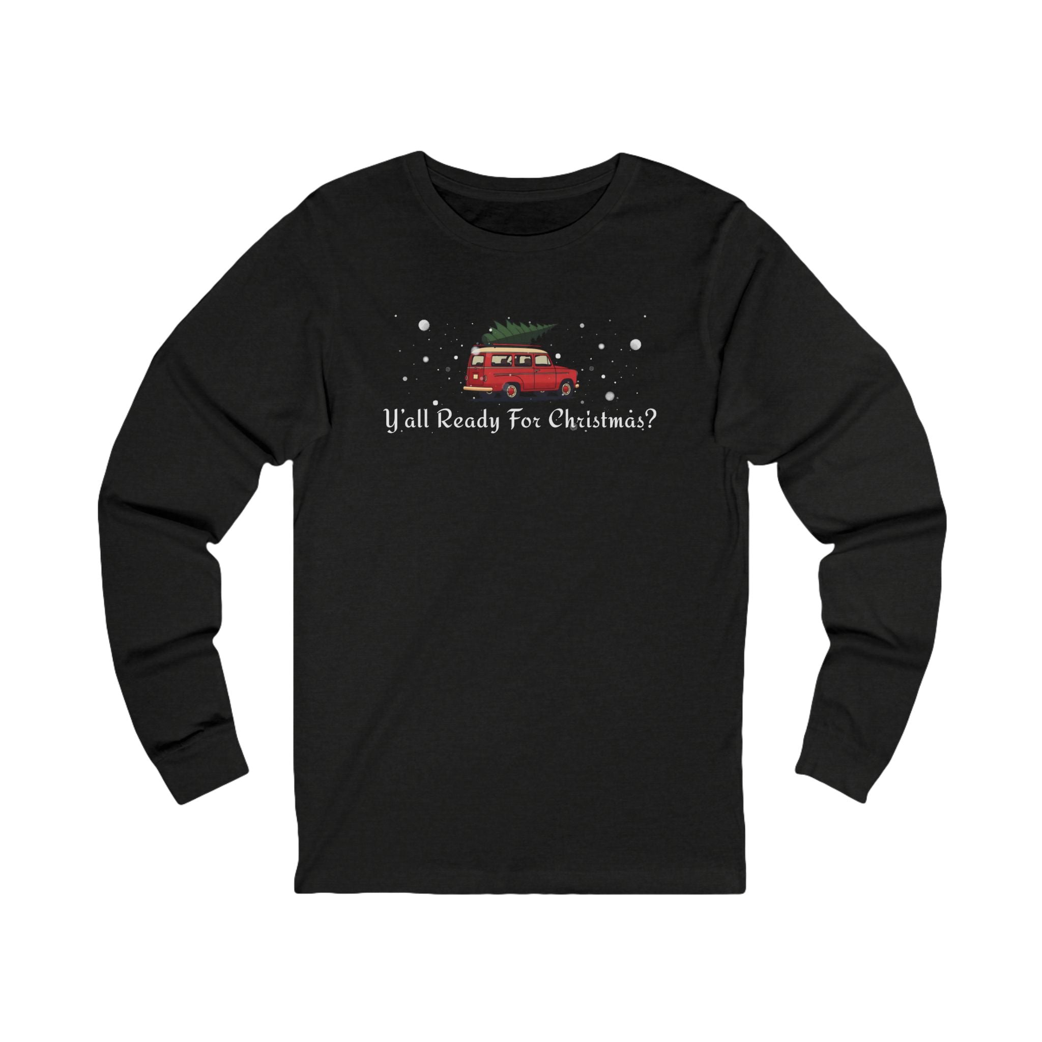 Black long-sleeve shirt with Christmas-themed design and text "Y'All Ready For Christmas?"