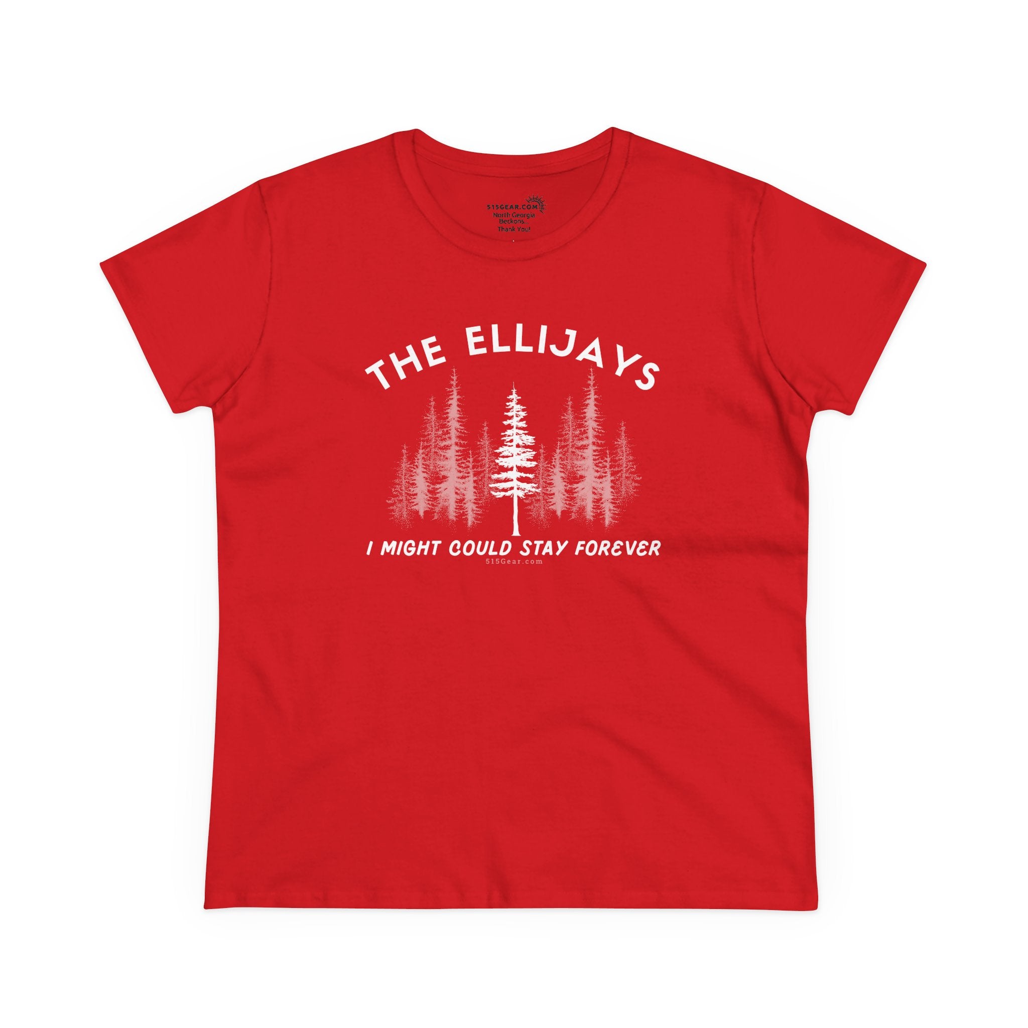 "The Ellijays" - I Might Could Stay Forever — Women's Midweight semi-fitted t-shirt
