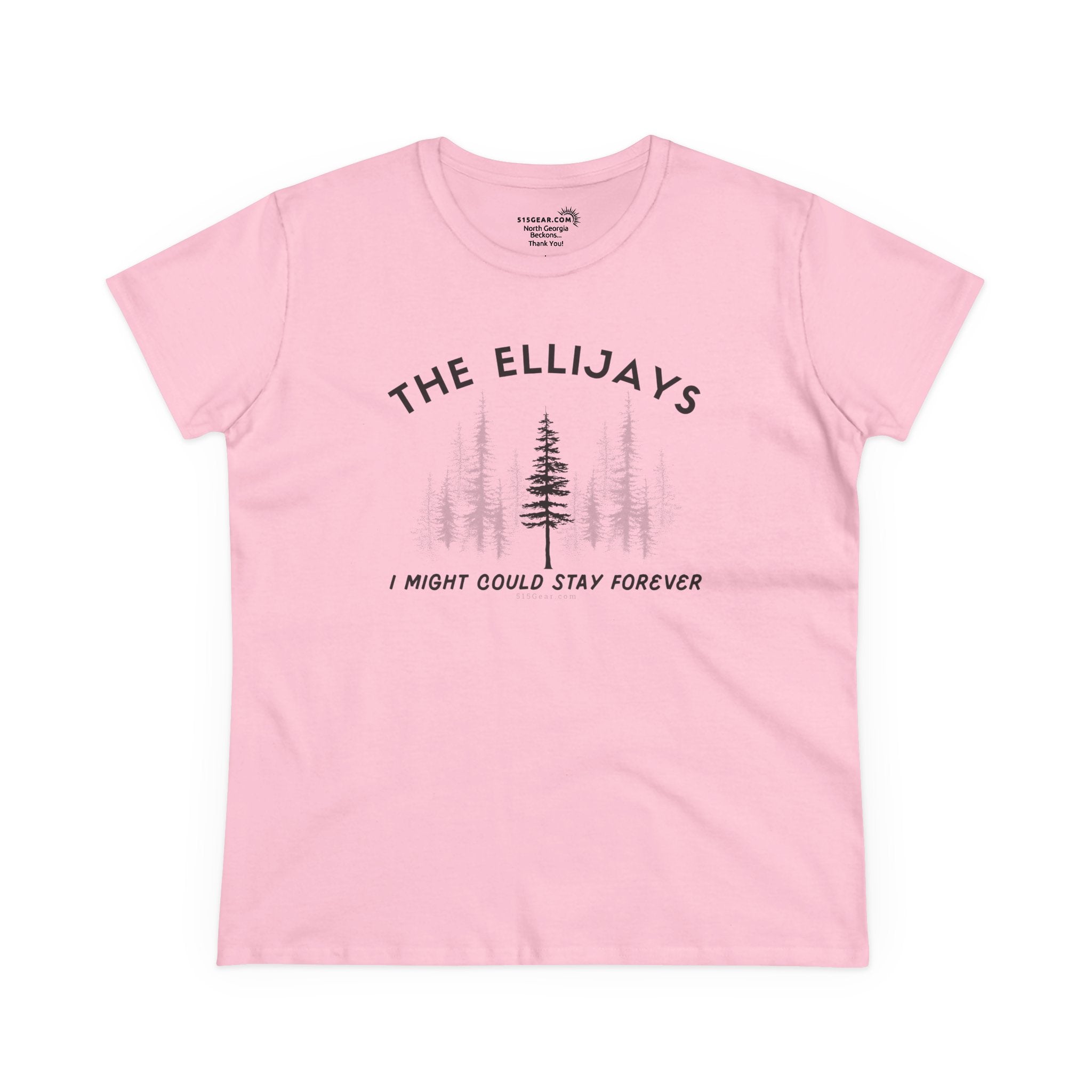 "The Ellijays" - I Might Could Stay Forever — Women's Midweight semi-fitted t-shirt