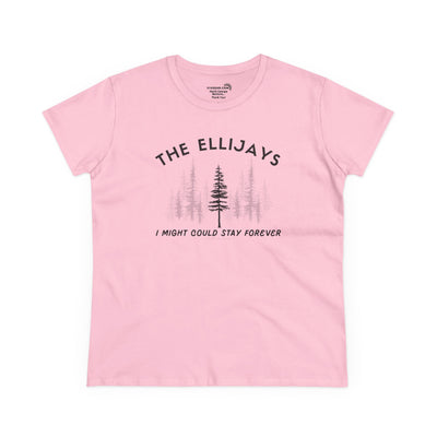 "The Ellijays" - I Might Could Stay Forever — Women's Midweight semi-fitted t-shirt