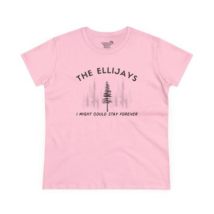 "The Ellijays" - I Might Could Stay Forever — Women's Midweight semi-fitted t-shirt
