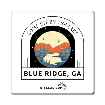 Refrigerator Magnet, by 515Gear.com | Blue Ridge, GA | Come Sit by the Lake!