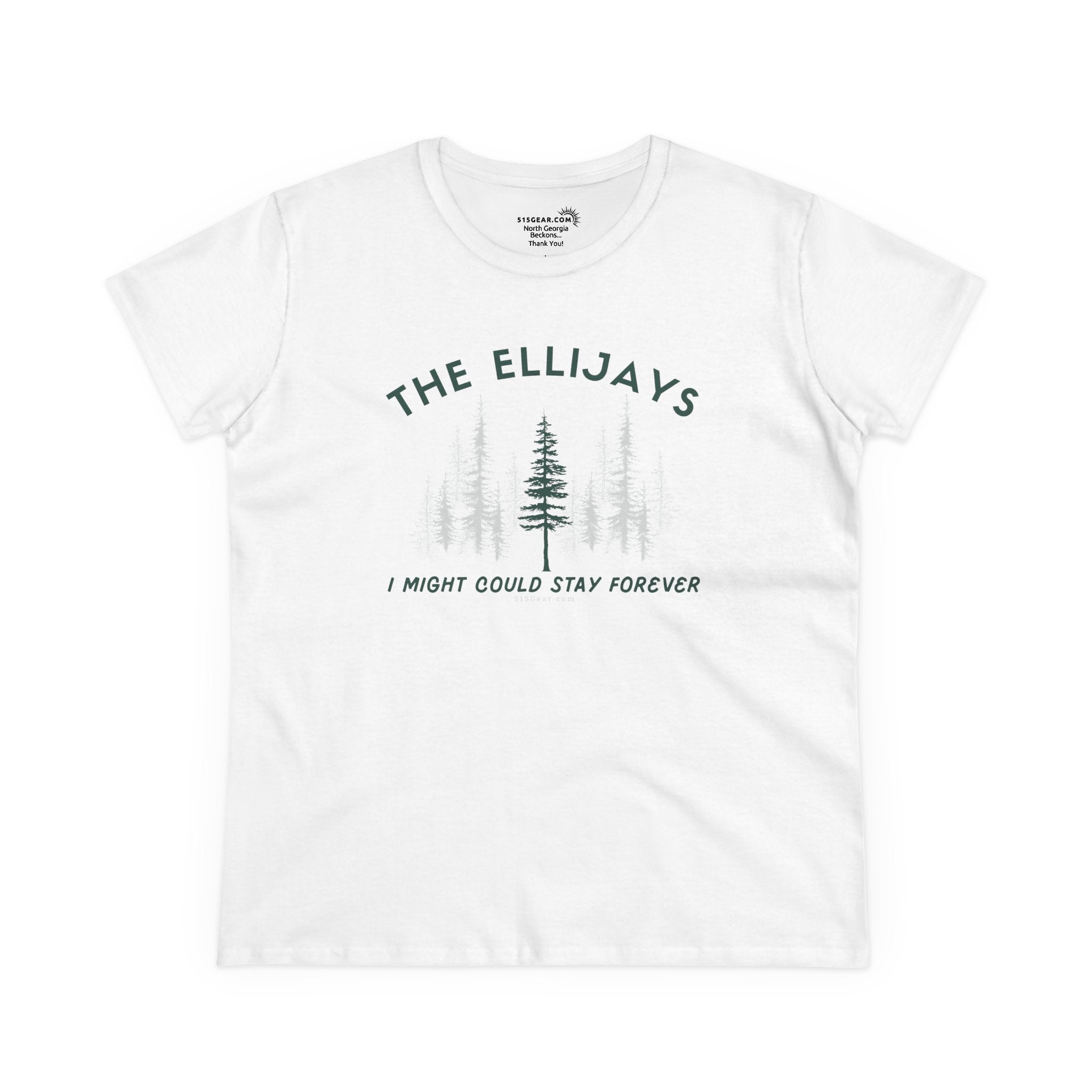 "The Ellijays" - I Might Could Stay Forever — Women's Midweight semi-fitted t-shirt