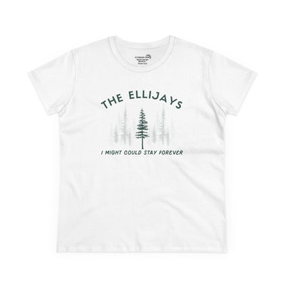 "The Ellijays" - I Might Could Stay Forever — Women's Midweight semi-fitted t-shirt
