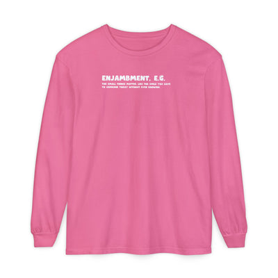 Pink long-sleeve shirt with white text "Enjambment - The small things matter, like the smile you gave to someone today without even knowing"