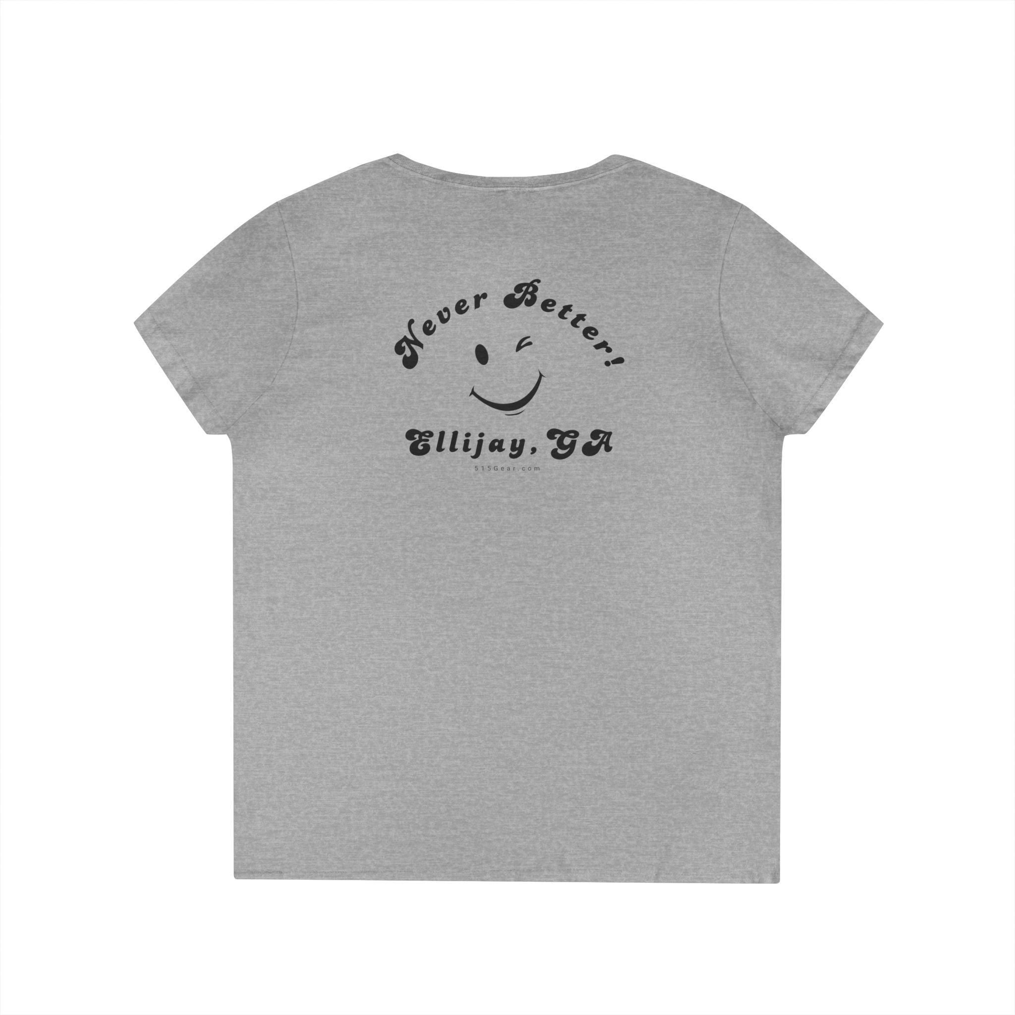 Gray women's v-neck shirt with a winking smiley face and "never better - Ellijay GA" text on the back by 515Gear.com