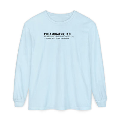 Light blue sweatshirt with text "Enjambment - The small things matter, like the smile you gave to someone today without even knowing"