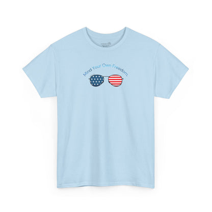 Light blue t-shirt with American Flag sunglasses and text "Mind Your Own Freedom"