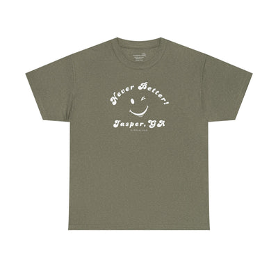 “Never Better” – Jasper Edition, Unisex T-Shirt